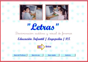  Aplicación on line para el aprendizaje de la lectoescritura, letra a letra, con muchas actividades de concienciación fonológica y metalinguísticas.